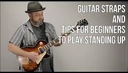 Guitar Straps and How to Play Guitar Standing Up