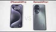 Apple iPhone 15 Pro vs Oppo Reno 10 Pro Plus SpeedTest and Camera Comparison