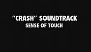 Crash Soundtrack - Sense of Touch