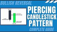 Guide To Trading The Piercing Candlestick Pattern