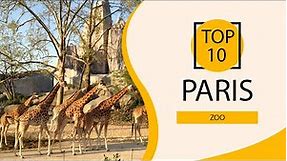 Top 10 Best Zoo to Visit in Paris | France - English