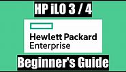 HP iLO 3/4 Beginner's Guide