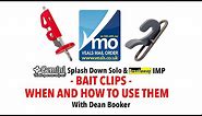 Bait Clips- When And How To Use Them (Gemini Splash Down Solo And Breakaway IMP)