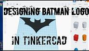 DESIGNING BATMAN LOGO IN TINKERCAD. RA INVENTO
