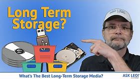What’s the Best Long Term Storage Media? Tips to Avoid Losing Data in Your Lifetime