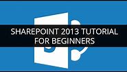 SharePoint 2013 Tutorial for Beginners -1 | SharePoint Tutorial -1 | What is Sharepoint? | Edureka