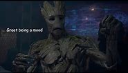 Groot being a mood for six minutes straight