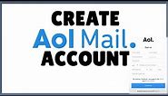 How to Create AOL mail account? AOL Mail Account Sign Up