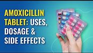 Amoxicillin Uses: Amoxicillin Dosage, Side Effects and More | MFine