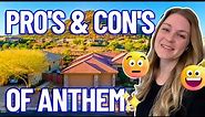 Pros & Cons of Living in Anthem Arizona | Moving to Anthem Arizona | Living in Anthem Arizona 2022