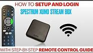 How To setup and login on Spectrum Xumo stream box - with guided step-by-step remote control visuals