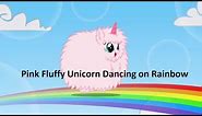 Pink Fluffy Unicorn's Dancing on Rainbows - The Song