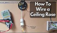 How to Wire a Ceiling Rose | One Way Lighting Explained