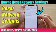 iPhone 12/12 Pro: How to Reset the Network Settings