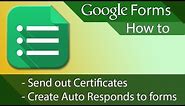 Google Forms - Tutorial 02 - Auto Responses or Certificates