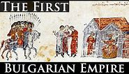 The First Bulgarian Empire