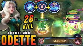 26 Kills + MANIAC!! New One Shot Build Odette Insane LifeSteal - Build Top 1 Global Odette ~ MLBB