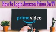How to Sign in Amazon Prime Video on Smart TV