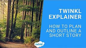 How to Write a Short Story Outline (Example) | Twinkl Parents