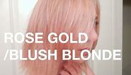 DEMO: ROSE GOLD/BLUSH BLONDE/PASTEL PINK HAIR