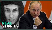 The Rise Of Putin: Story of Russia's Most Powerful Man | Real Stories Full-Length Documentary