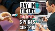 Day in the Life - Orthopedic Sports Surgeon [Ep. 18]