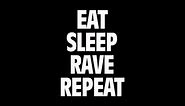 Fatboy Slim & Riva Starr Ft. Beardyman - Eat, Sleep, Rave, Repeat (Lyric Video)