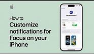 How to customize notifications for Focus on your iPhone | Apple Support