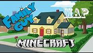 Minecraft Awesome Family Guy Map!