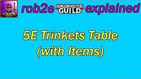 5E Trinkets Table (with Items)