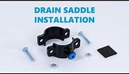 Drain Saddle - Quick Connect - Installation Guide