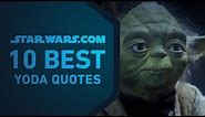 Best Yoda Quotes | The StarWars.com 10