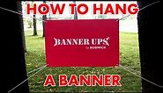 How to Hang Banners