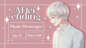 Mystic Messenger - Ray's After Ending Good Ending (Día 1 completo)