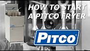 How to Start a Pitco Gas Fryer