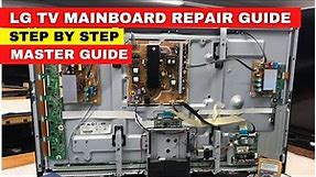 LG TV Mainboard Repair Guide Step by Step Tutorial || You Have To Know Before Repair Mainboard