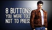 8 Buttons You Were Told Not to Press and Then You Pressed Them, Dummy