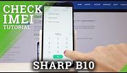 Where to Find the IMEI & Serial Number in SHARP B10 - SHARP IMEI & SM Checkup