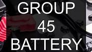 Group 45 Battery Dimensions, Equivalents, Compatible Alternatives