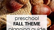 Fall Theme Preschool Activities - Fantastic Fun & Learning