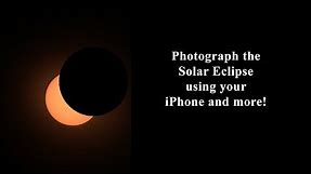 Photograph the Solar Eclipse with your iPhone