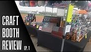 Craft Fair BOOTH REVIEW - Ep. 1 - Vendor Booth Display Ideas