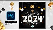 PHOTOSHOP TUTORIAL: HAPPY NEW YEAR 2024 WALLPAPER / GREETING CARD / POSTER DESIGN