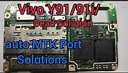 Vivo Y91i/Y91 Dead Solution/VIVO Mobile auto MTK Port solutions