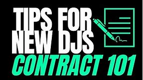 TIPS FOR NEW DJS - CONTRACT 101 - A MUST WATCH