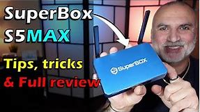 SuperBox S5 Max TV Box Tips, tricks and full review