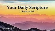 Your Daily Scripture - 1 Peter 5:6-7