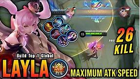 Almost SAVAGE!! 26 Kills Layla Maximum ATK Speed Build is Broken!! - Build Top 1 Global Layla ~ MLBB