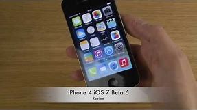 iPhone 4 iOS 7 Beta 6 - Review