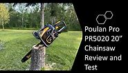 PoulanPro PR5020 20" 50cc Chainsaw - Review and Test